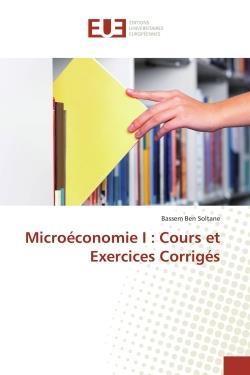 Microeconomie i : cours et exercices corriges