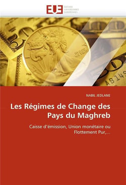 Les regimes de change des pays du maghreb