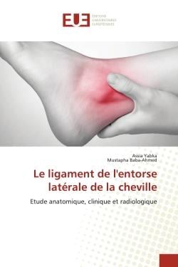 Le ligament de l'entorse latérale de la cheville