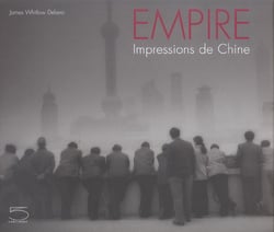 Empire - impressions de Chine