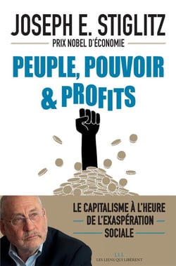 Peuple, pouvoir & profits - le capitalisme à l'heure de l'exaspération sociale