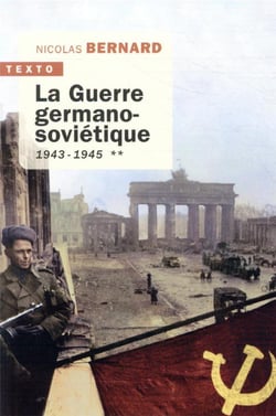 La Guerre germano-soviétique Tome 2 - 1943-1945