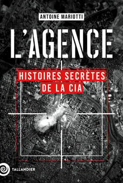 L'agence : Histoires secrètes de la CIA