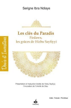Clés du paradis firdaws par les grâces de hizbu-s sayfiyyi : l'invocation de l'unicité de dieu