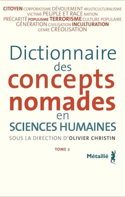 Dictionnaire des concepts nomades en sciences humaines Tome 2