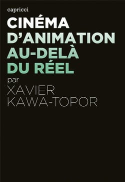 ACTUALITE CRITIQUE : cinéma d'animation, au-delà du réel