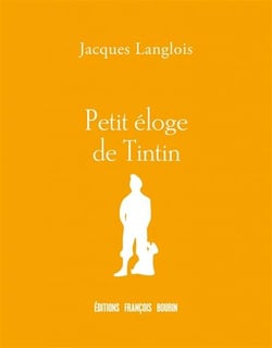 Petit éloge de Tintin