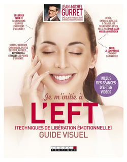 Je m'initie à l'EFT (technique de libération émotionnelle) - guide visuel