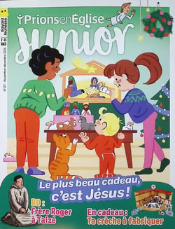 Prions en Eglise junior n.127 : Le plus beau cadeau, c'est Jésus !