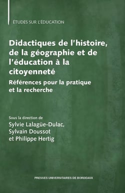 Didactique de l'histoire, de la géographie et de l'éducation à la citoyenneté : références pour la pratique et la recherche