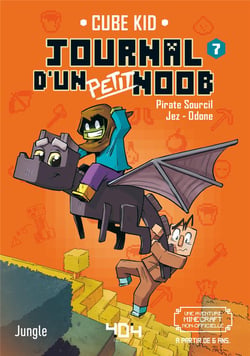 Journal d'un petit Noob Tome 7 : Apprivoiser le dragon !