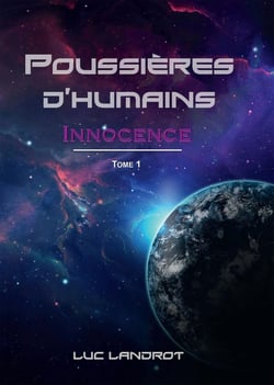 Poussières d'humains Tome 1 - innocence