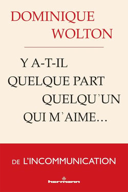 Y a-t-il quelque part quelqu'un qui m'aime...