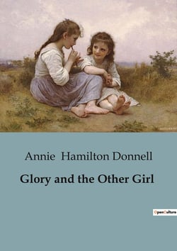 Glory and the Other Girl : A Tale of Friendship and transition