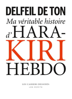 Ma véritable histoire d'hara-kiri hebdo