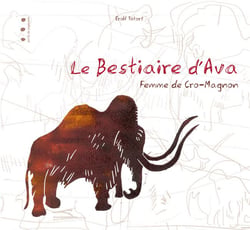 Le bestiaire d'ava - femme de cro-magnon