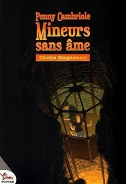 Penny Cambriole - mineurs sans âme