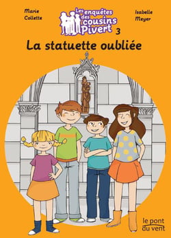 Les enquêtes des cousins Pivert Tome 3 : la statuette oubliée