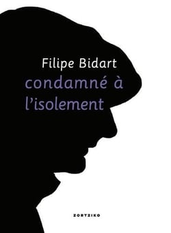 Condamné à l'isolement - bakartasunaz bi hitz