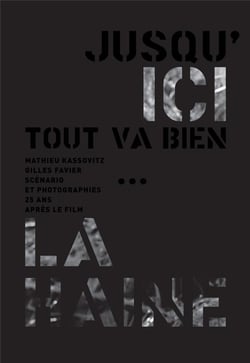 Jusqu'ici tout va bien - la haine, 25 ans après