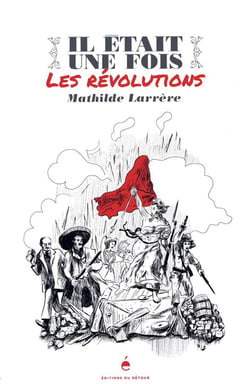 Il était une fois les révolutions