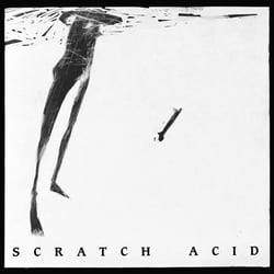 Scratch Acid EP + Berserker (Remastered)