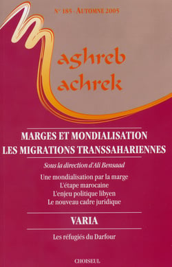Maghreb-machrek n.185 - marges et mondialisation - les migrations transsahariennes