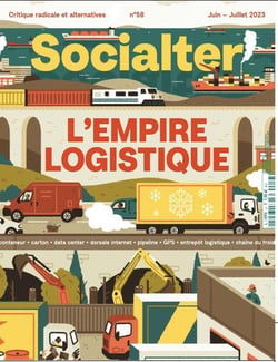 Socialter n.58 : l'empire logistique