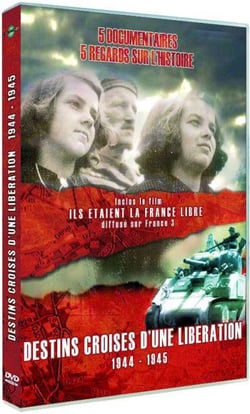 Destins croisés d'une libération 1944-1945