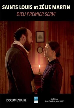 Saints Louis et Zélie Martin - Dieu premier servi