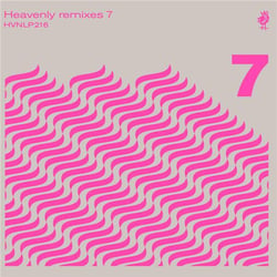 Heavenly Remixes Volume 7