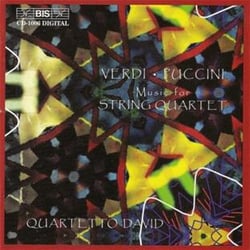 Verdi, Quatuor En Mi Mineur / Puccini, Crisantemi, 3 Fugues, Scherzo, 3 Menuets En La Maj.