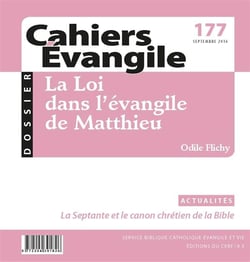 Cahiers Evangile - numéro 177 La loi dans l'Evangile de Matthieu