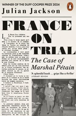 FRANCE ON TRIAL - THE CASE OF MARSHAL PETAIN