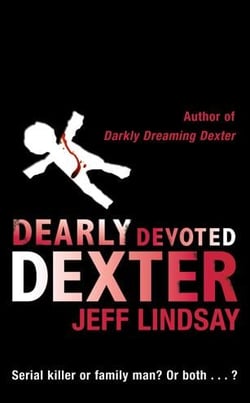Dearly devoted dexter