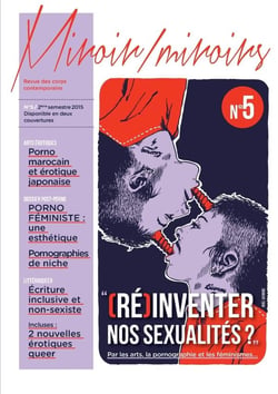 Miroir/Miroirs Num 5 : RE-INVENTER NOS SEXUALITES ? V.A : Par les arts, la pornographie et les féminismes...