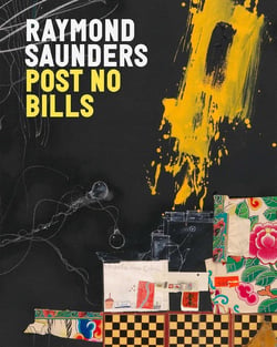 Raymond Saunders : Post No Bills