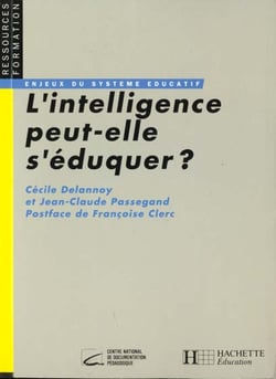 L'intelligence peut-elle s'eduquer ?