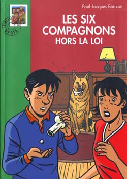 les Six Compagnons 21 - Les Six Compagnons hors la loi