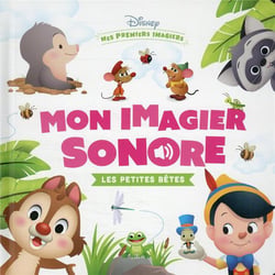 Mes premiers imagiers : Disney Baby : mon imagier sonore : les petites bêtes