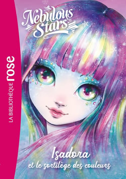 Nebulous stars Tome 7 : Isadora et le sortilège des couleurs