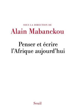 Penser et écrire l'Afrique aujourd'hui