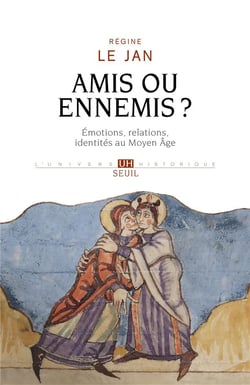 Amis ou ennemis ? Emotions, relations, identités au Moyen Age
