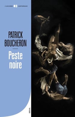 Peste noire : Patrick Boucheron- Livre Histoire | Cultura