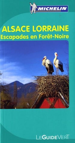 Le guide vert : Alsace Lorraine - escapades en Forêt-Noire (édition 2010)