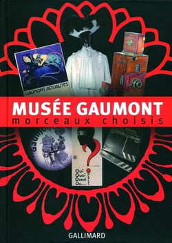 Musée Gaumont - morceaux choisis