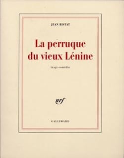 La Perruque du vieux Lénine : Tragi-comédie