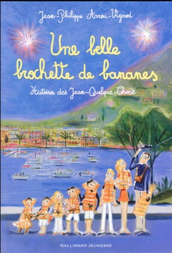 Histoires des Jean-Quelque-Chose : une belle brochette de bananes