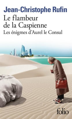 Les énigmes d'Aurel le consul Tome 3 : le flambeur de la Caspienne