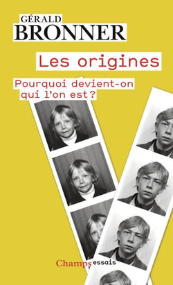Les origines : Pourquoi devient-on qui l'on est ?